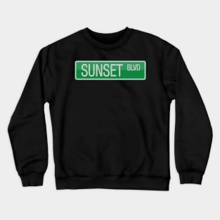 Sunset Boulevard Street Sign T-shirt Crewneck Sweatshirt